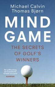 Mind Game : The Secrets of Golf’s Winners-9781529110586