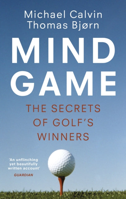 Mind Game : The Secrets of Golf’s Winners-9781529110586
