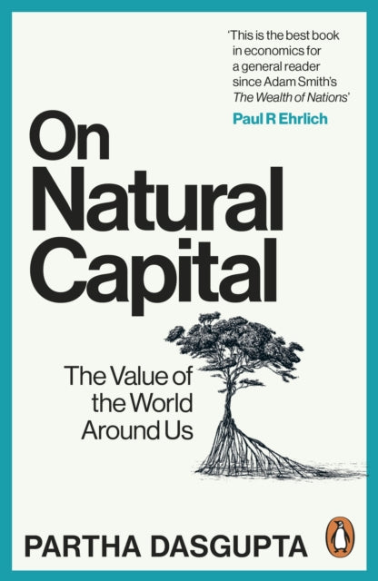 On Natural Capital : The Value of the World Around Us-9781529144215