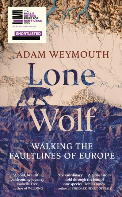 Lone Wolf : Walking the Faultlines of Europe-9781529151947