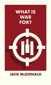 What Is War For?-9781529228380
