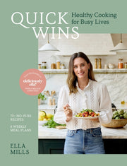 Quick Wins : Healthy Cooking for Busy Lives - The ultimate guide to easy, plant-based, healthy eating, packed with over 75 recipes and 8 meal plans-9781529316759