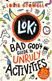 Loki: A Bad God's Guide to Unruly Activities : For fans of the funny Norse trickster god – packed with quizzes, puzzles, games and mazes for age 7, 8, 9, 10, 11, 12-9781529515787
