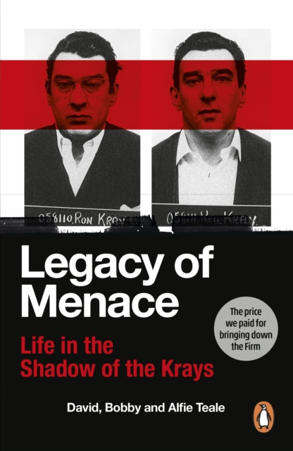 Legacy of Menace : Life in the Shadow of the Krays-9781529917307