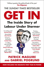 Get In : The Inside Story of Labour Under Starmer-9781529939446