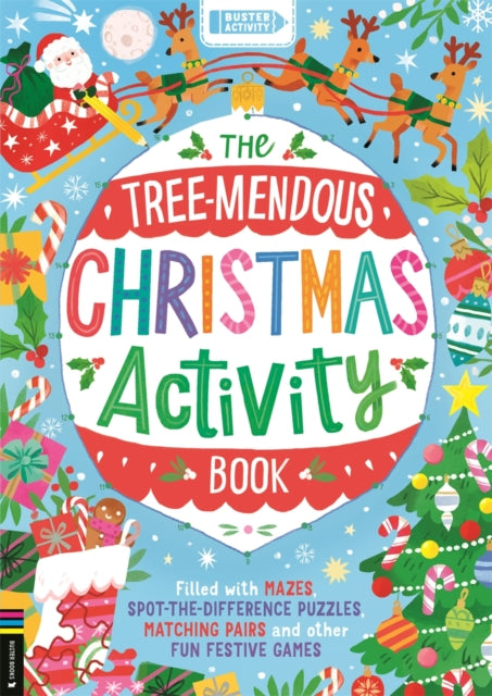 The Tree-mendous Christmas Activity Book : Filled with mazes, spot-the-difference puzzles, matching pairs and other fun festive games-9781780559186