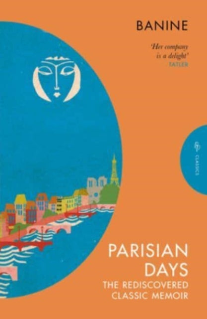 Parisian Days : The Rediscovered Classic Memoir-9781782278030