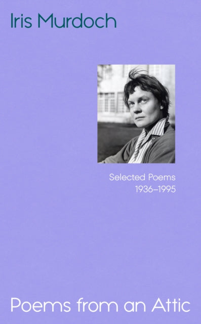 Poems from an Attic : Selected Poems, 1936-95-9781784746124