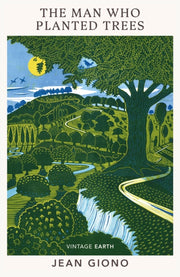 The Man Who Planted Trees : A novel from the Vintage Earth collection-9781784878016