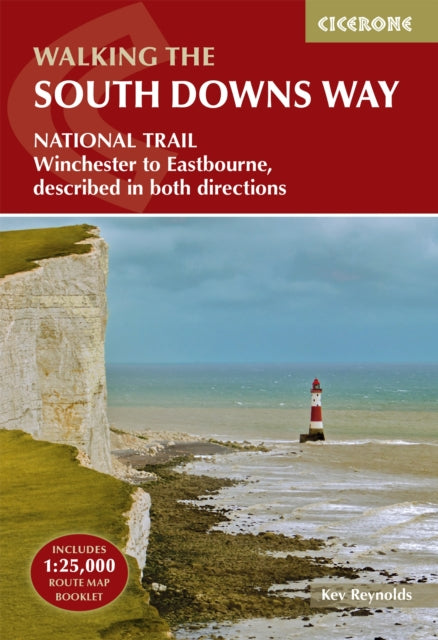 The South Downs Way : Winchester to Eastbourne, described in both directions-9781786311610