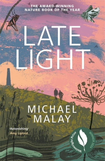 Late Light : SHORTLISTED FOR THE 2024 WAINWRIGHT PRIZE-9781786581440