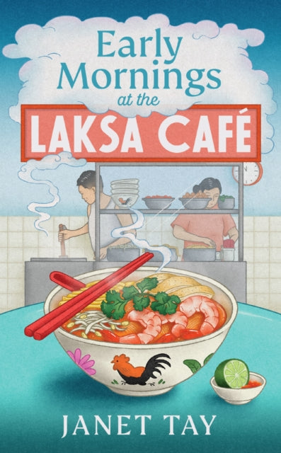 Early Mornings at the Laksa Cafe-9781787305298