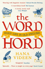 The Wordhord : Daily Life in Old English-9781788166119