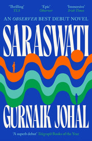 Saraswati : Shortlisted for the Sunday Times Young Writer of the Year Award-9781788169493
