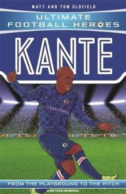 Kante (Ultimate Football Heroes - the No. 1 football series) : Collect them all!-9781789462302