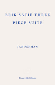 Erik Satie Three Piece Suite-9781804271537