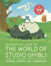An Unofficial Guide to the World of Studio Ghibli UPDATED EDITION-9781804539477
