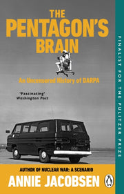 The Pentagon’s Brain : An Uncensored History of DARPA-9781804998830