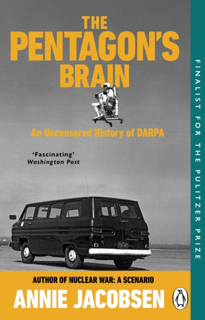 The Pentagon’s Brain : An Uncensored History of DARPA-9781804998830