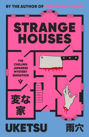 Strange Houses : The Chilling Japanese Mystery Sensation-9781805335375