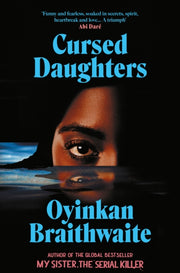 Cursed Daughters : The RIVETING bestselling heartbreaker, from the author of My Sister, the Serial Killer-9781805463351