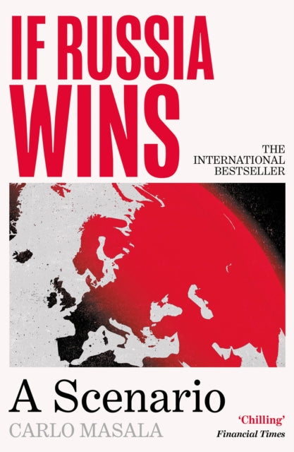 If Russia Wins : 'An amazing book' Alastair Campbell on The Rest Is Politics-9781805465744