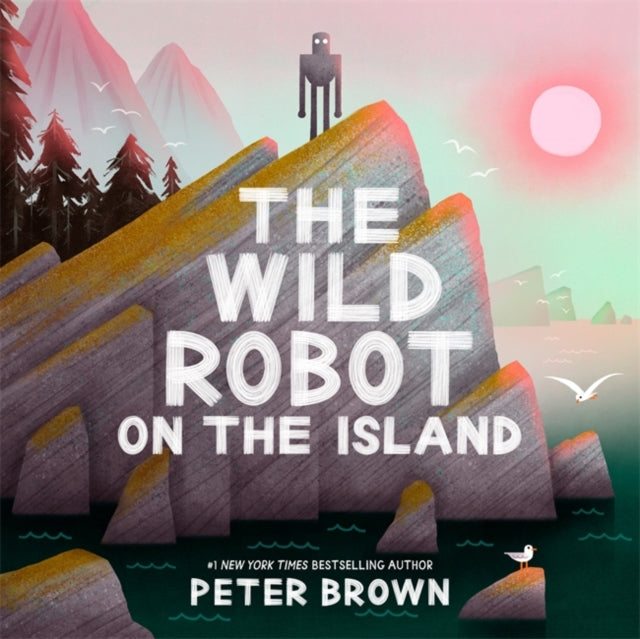 The Wild Robot on the Island : a gorgeous picture book to introduce younger readers to the bestselling series-9781835871652