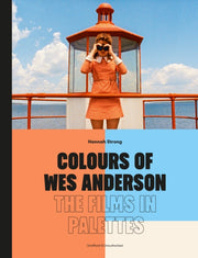 Colours of Wes Anderson : The Films in Palettes-9781836003601