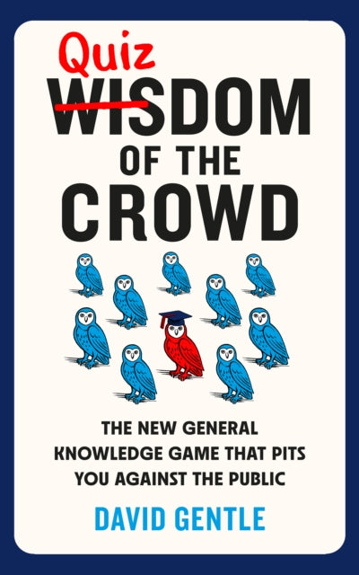 Quizdom of the Crowd : The new general knowledge game that pits you against the public-9781836005698
