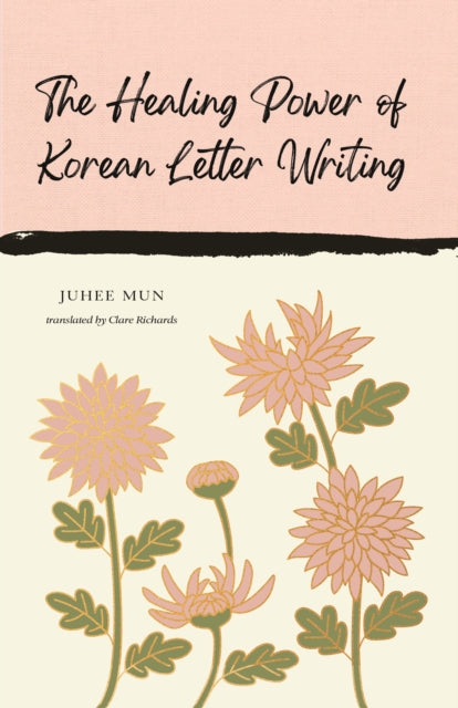 The Healing Power of Korean Letter Writing-9781837264124