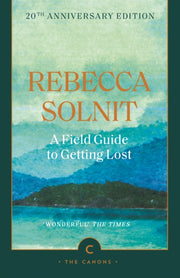 A Field Guide To Getting Lost-9781837264278