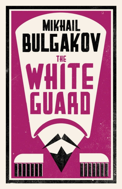 The White Guard: New Translation-9781847496201