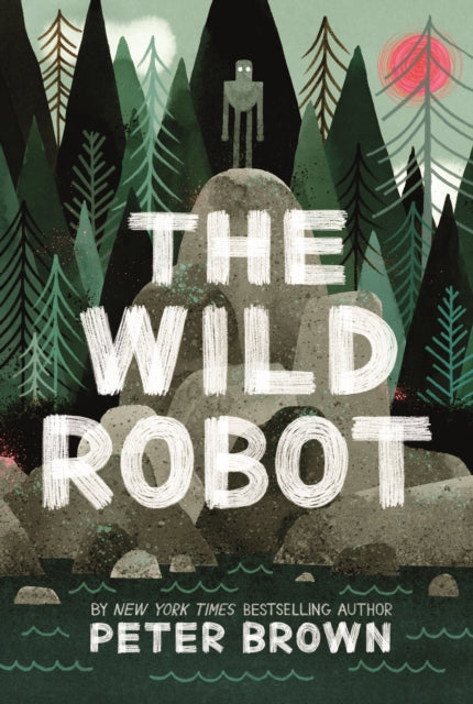 The Wild Robot: Soon to be a major DreamWorks animation!-9781848127272