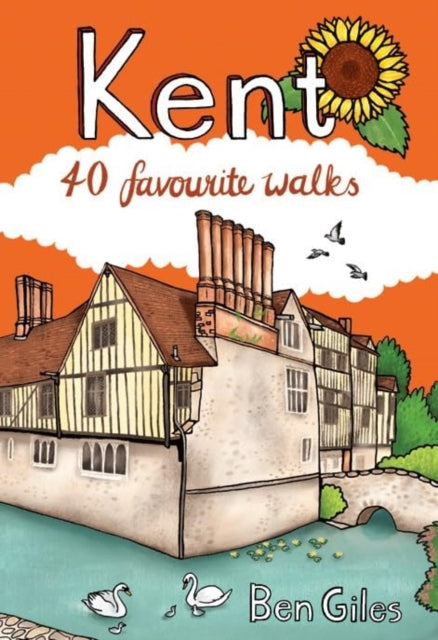 Kent : 40 Favourite Walks-9781907025983