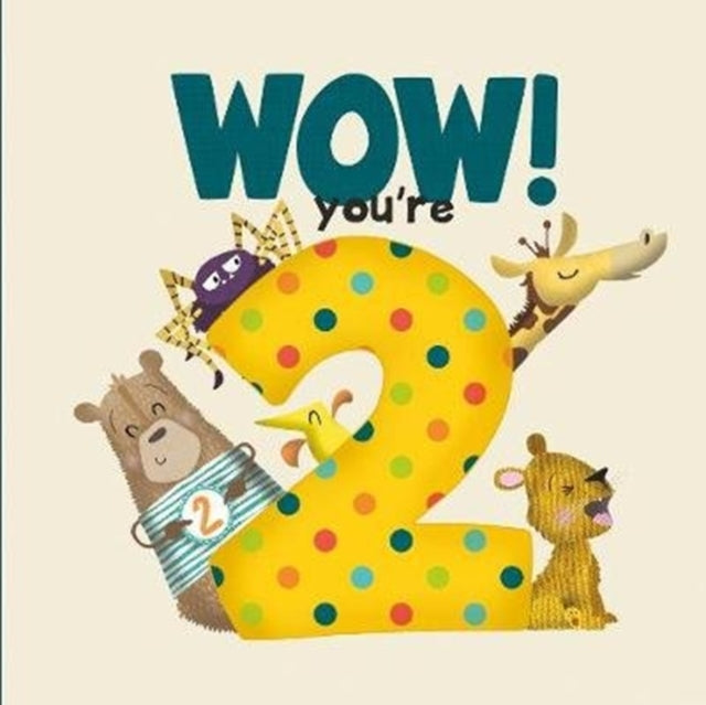 WOW! You're Two birthday book-9781907860492