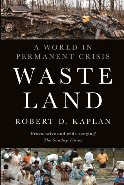 Waste Land : A World in Permanent Crisis-9781911723493