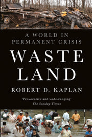Waste Land : A World in Permanent Crisis-9781911723493