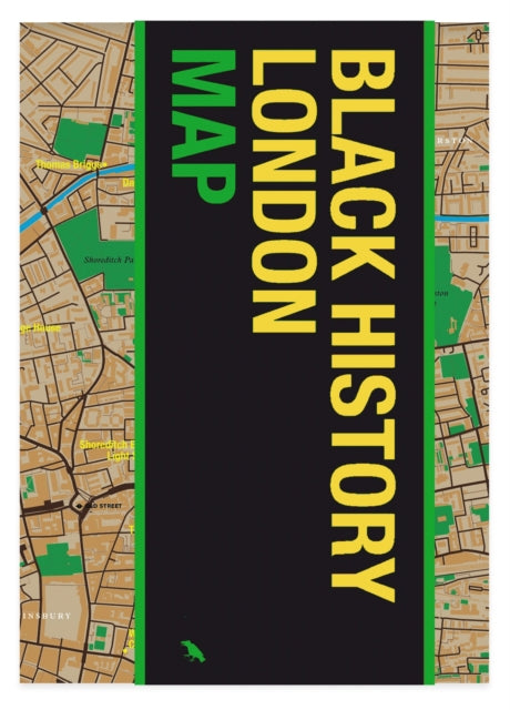 Black History London Map : Guide to Black Historical Landmarks in London-9781912018215