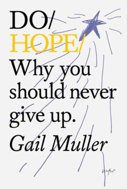 Do Hope : Why You Should Never Give Up-9781914168246