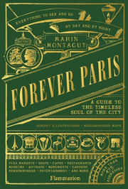 Forever Paris : A Guide to the Timeless Soul of the City-9782080482457