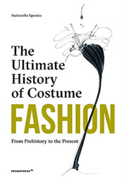 Fashion: The Ultimate History of Costume : From Prehistory to the Present Day-9788417412678
